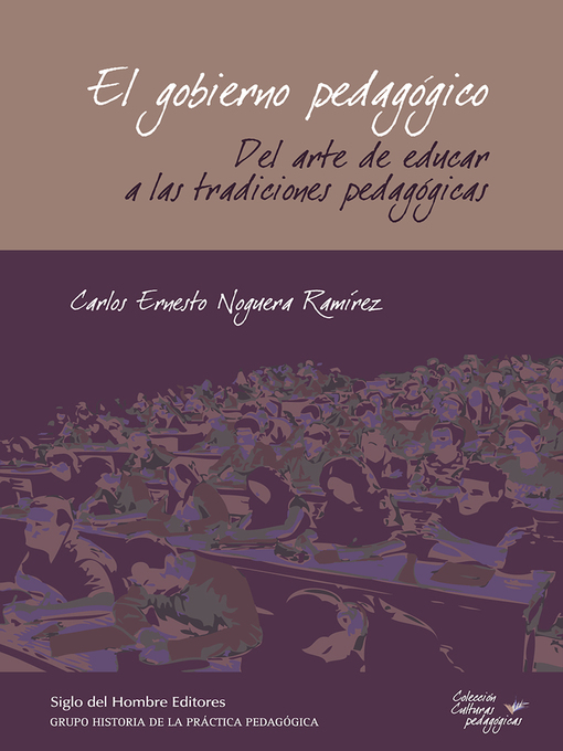 Title details for El gobierno pedagógico by Carlos Ernesto Noguera Ramírez - Wait list